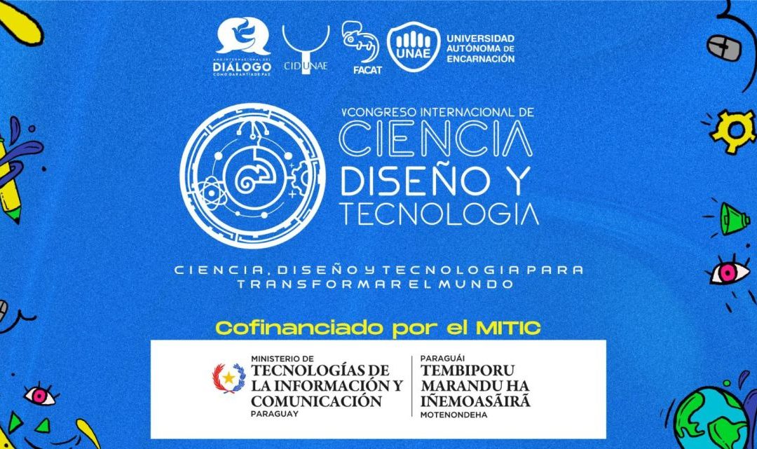 Congreso Internacional de Ciencia, Diseño y Tecnología en Encarnación se realiza con apoyo de MITIC 