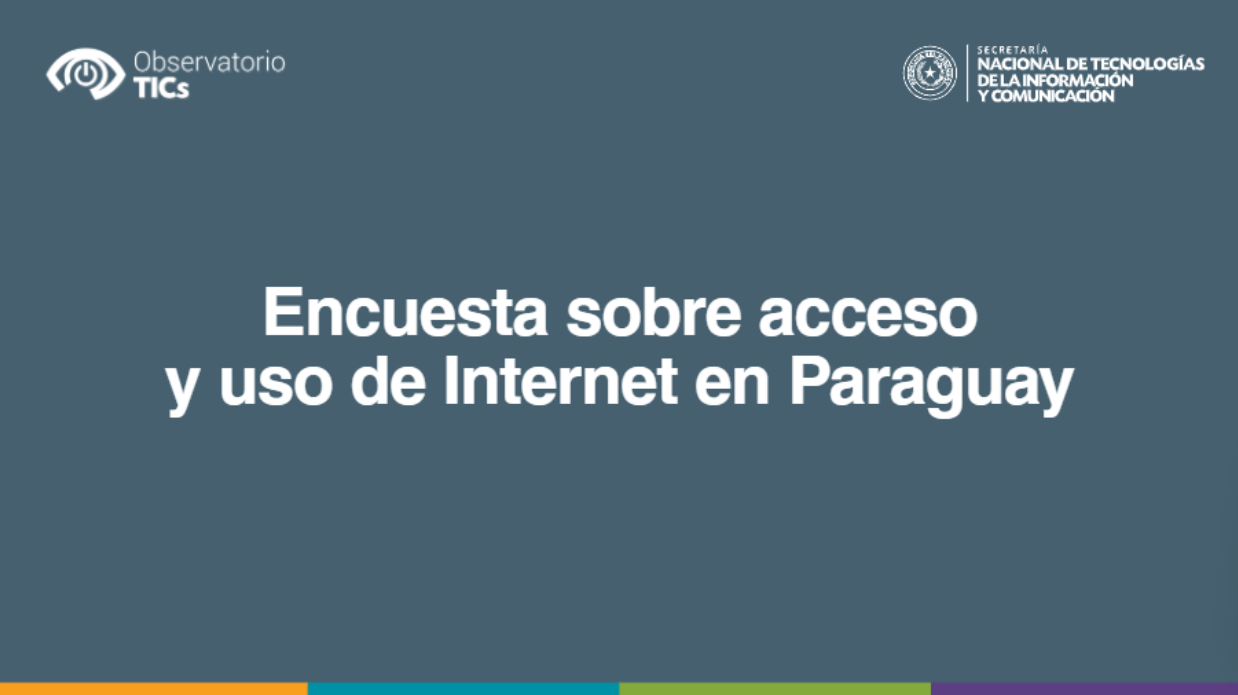 Encuesta Acceso y Uso de Internet Paraguay 2017