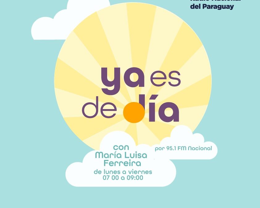 Medios del Estado: 95.1 FM Nacional presenta ¡Ya es de Día!, un nuevo programa periodístico con música e informaciones