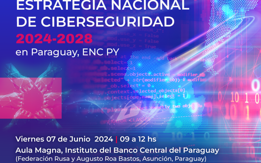 MITIC inicia proceso de actualización de la Estrategia Nacional de Ciberseguridad
