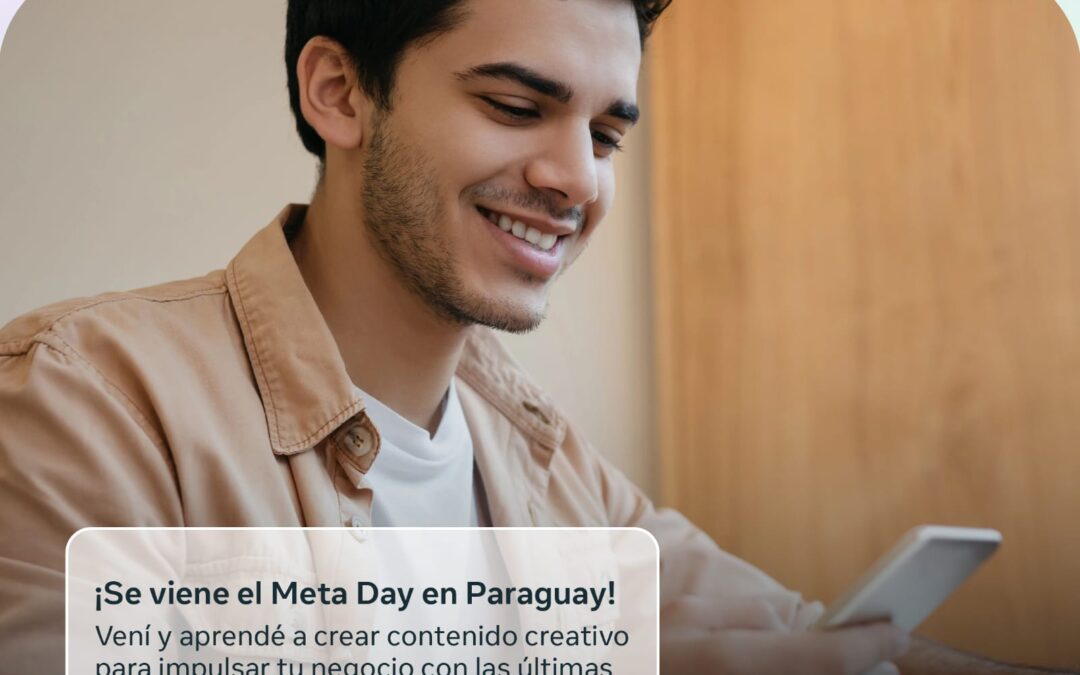 Meta, junto al apoyo del Gobierno de Paraguay, anuncia la realización de su evento Meta Day