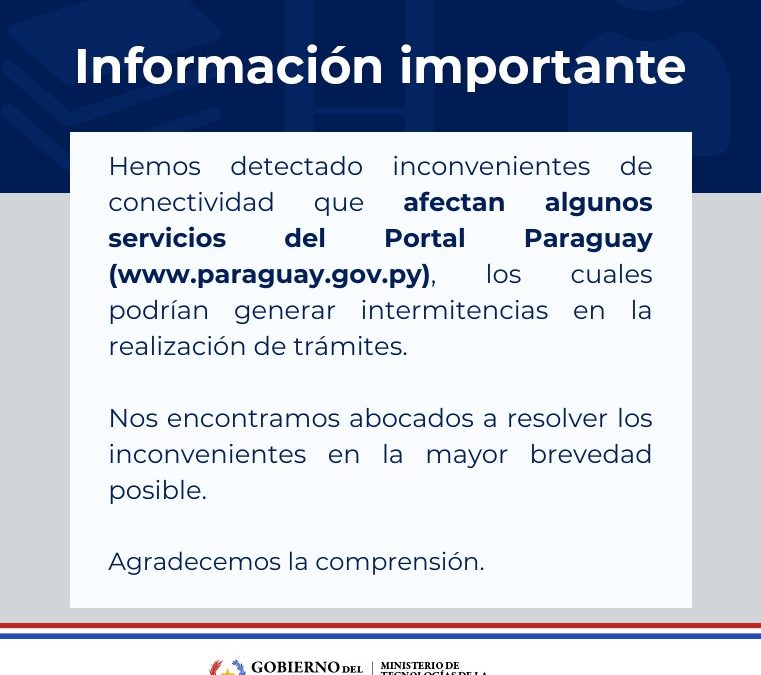 MITIC informa sobre intermitencias e interrupciones en la provisión de servicios digitales del Gobierno debido a daños en la red de fibra óptica