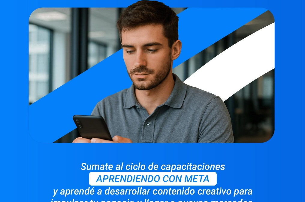 El Gobierno en colaboración con Meta anuncian el ciclo de capacitaciones “Aprende con Meta”