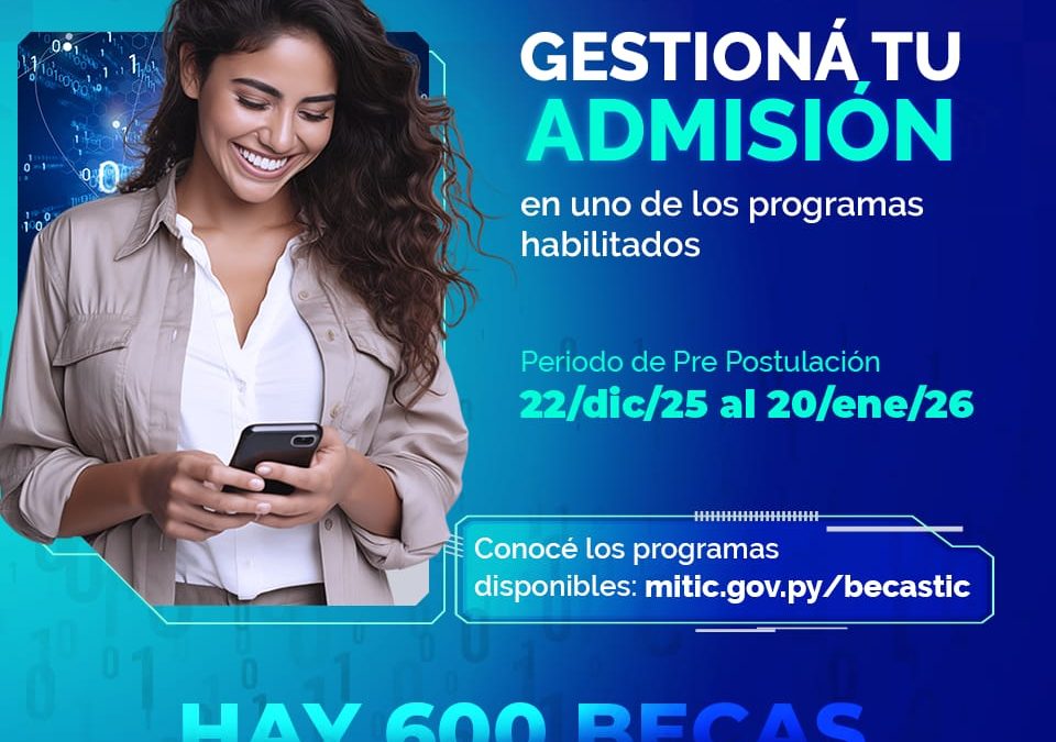 MITIC abre convocatoria a Diplomados TIC y disponibiliza 600 becas