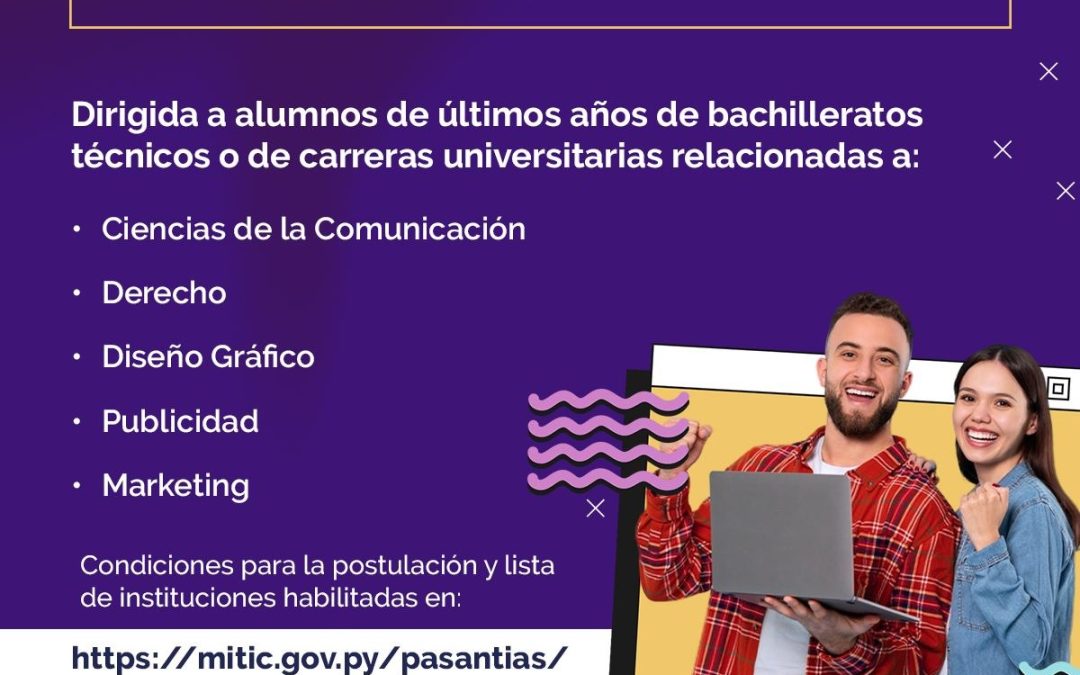 MITIC habilita Pasantías Curriculares no Remuneradas para estudiantes de bachilleratos técnicos y carreras universitarias